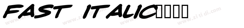Fast Italic字体转换 Fast Italic字体转换